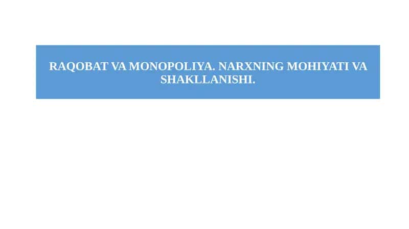 Raqobat va Monopoliya