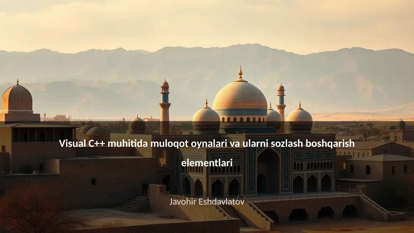 Visual C++ muhitida muloqot oynalari va ularni sozlash boshqarish elementlari