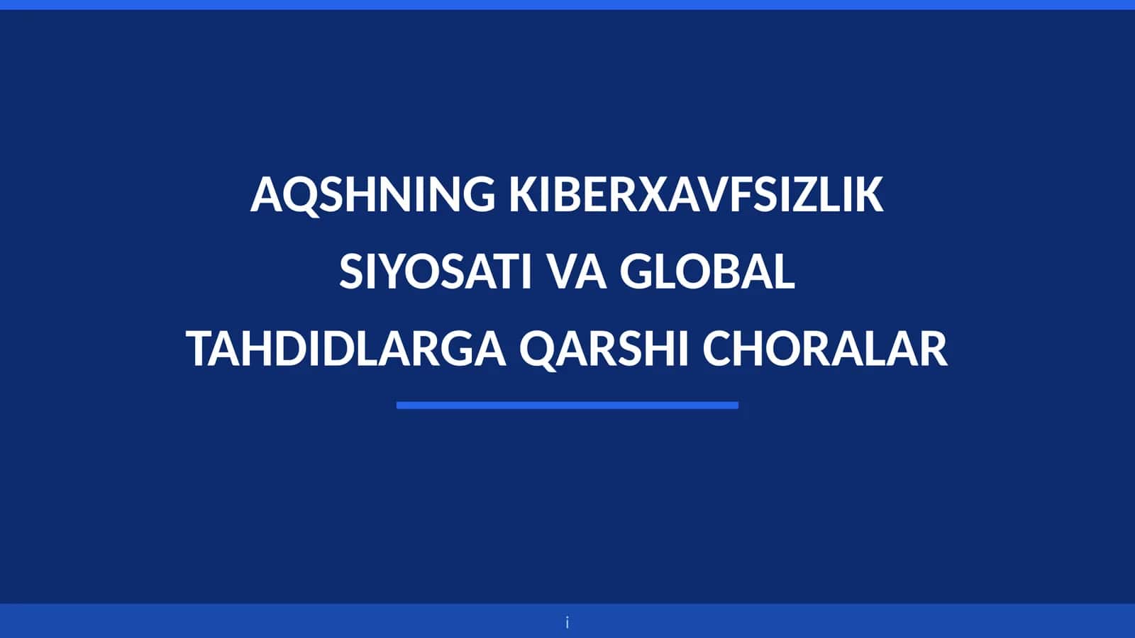 AQSH Kiberxavfsizlik Siyosati va Global Tahdidlar | Tayyor Bitiruv Malakaviy Ishi / Slayd (2026)