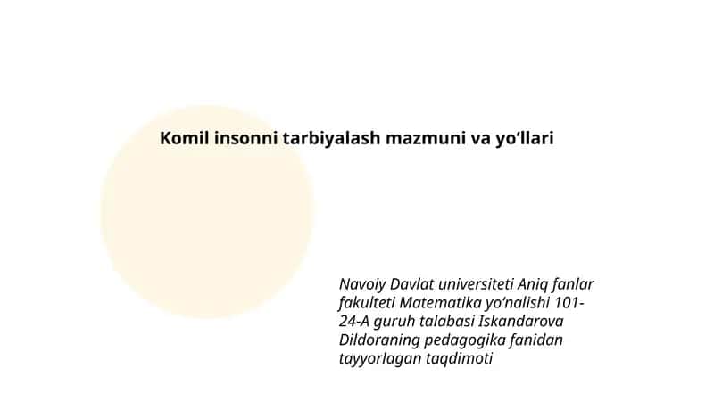 Komil insonni tarbiyalash mazmuni va yoʻllari