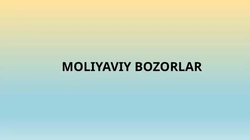 Moliyaviy bozorlar