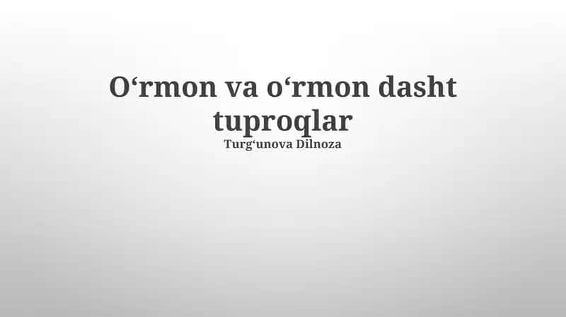 Oʻrmon va oʻrmon dasht tuproqlar