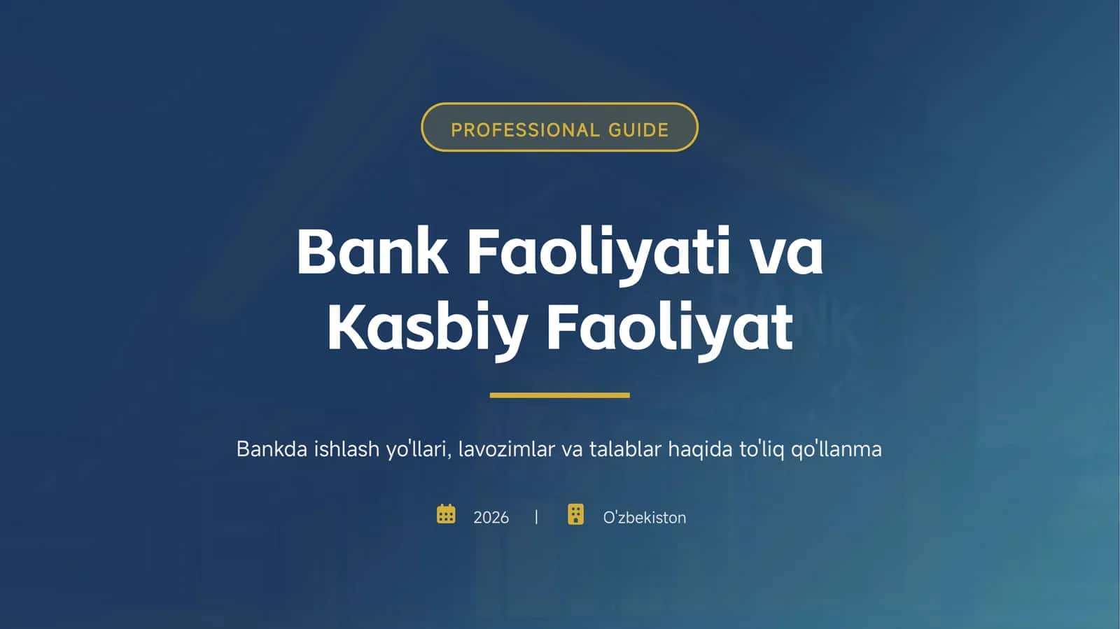 Bank Faoliyati va Kasbiy Faoliyat
