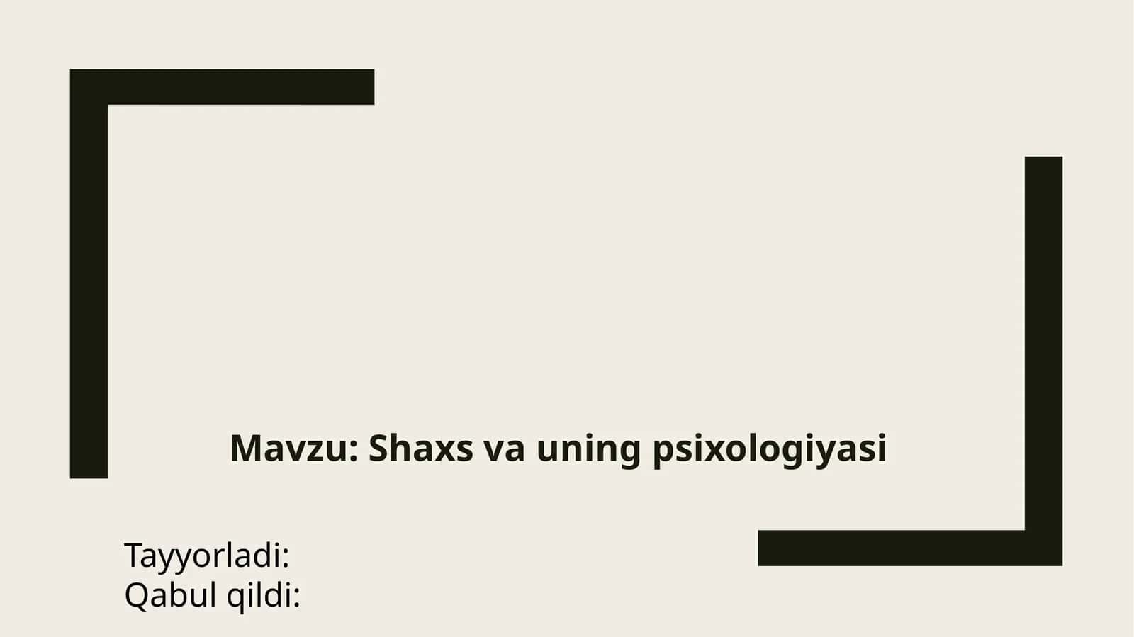 shaxs va uning psixologiyasi