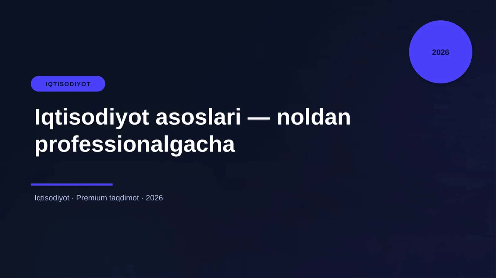 Iqtisodiyot asoslari — noldan professionalgacha