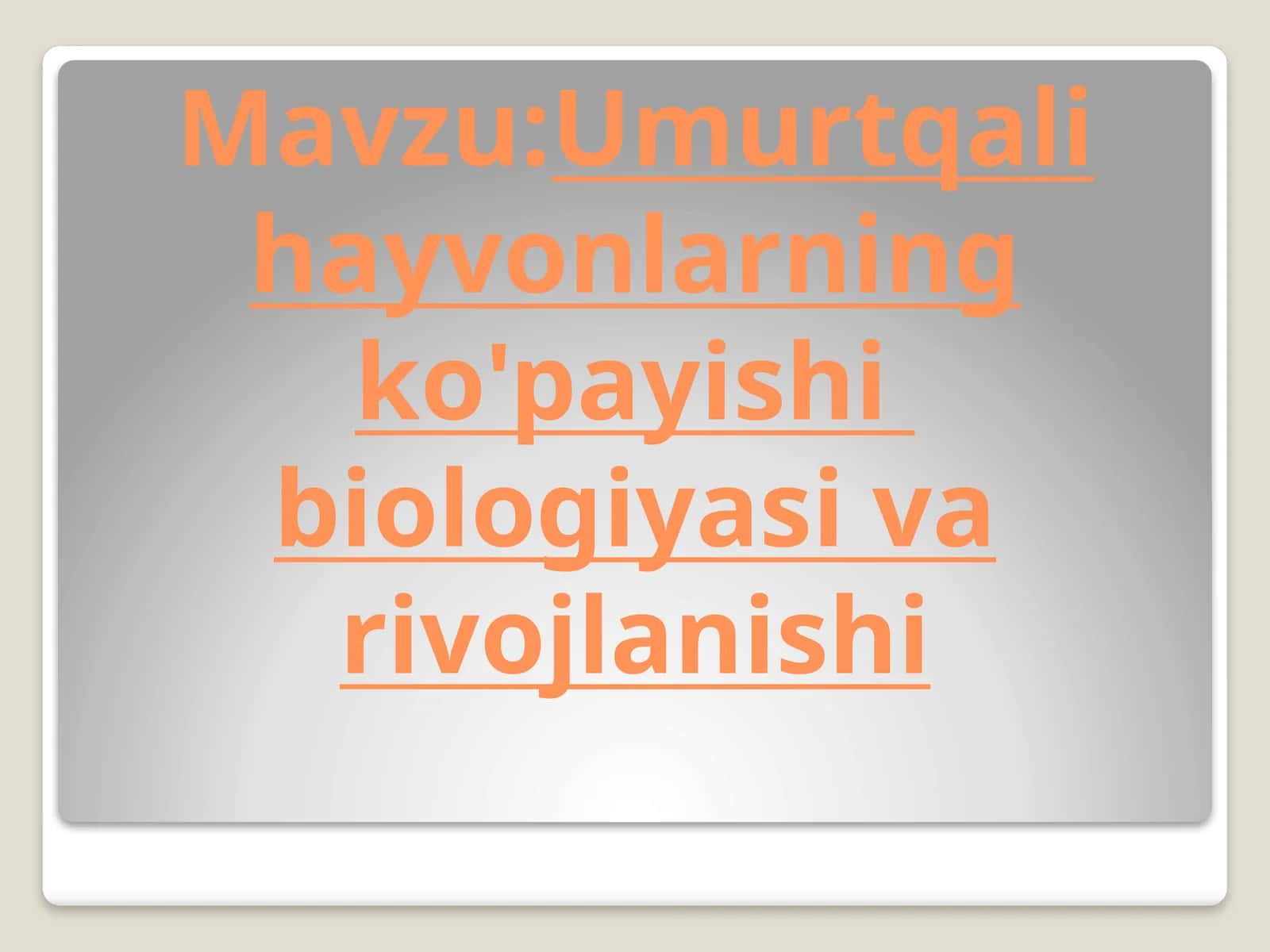 Umurtqali hayvonlarning ko'payishibiologiyasi