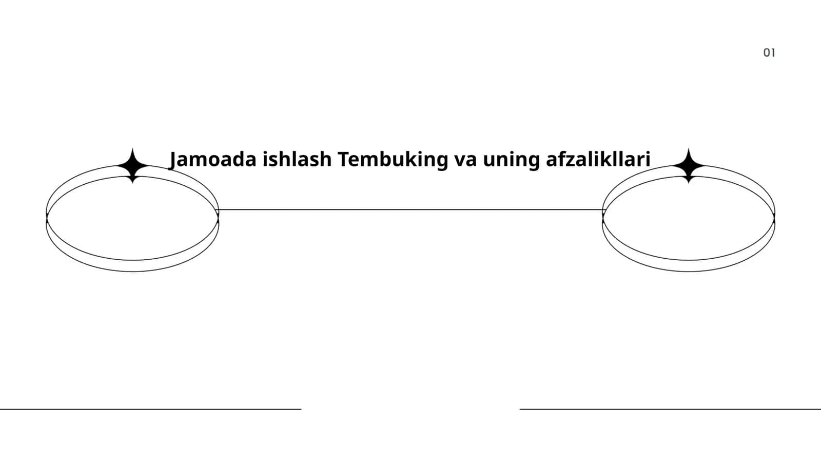 Jamoada ishlash Tembuking va uning afzalikllari