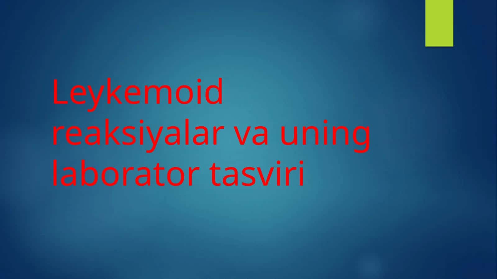 Leykemoid reaksiyalarni ikki turifarqlanadi