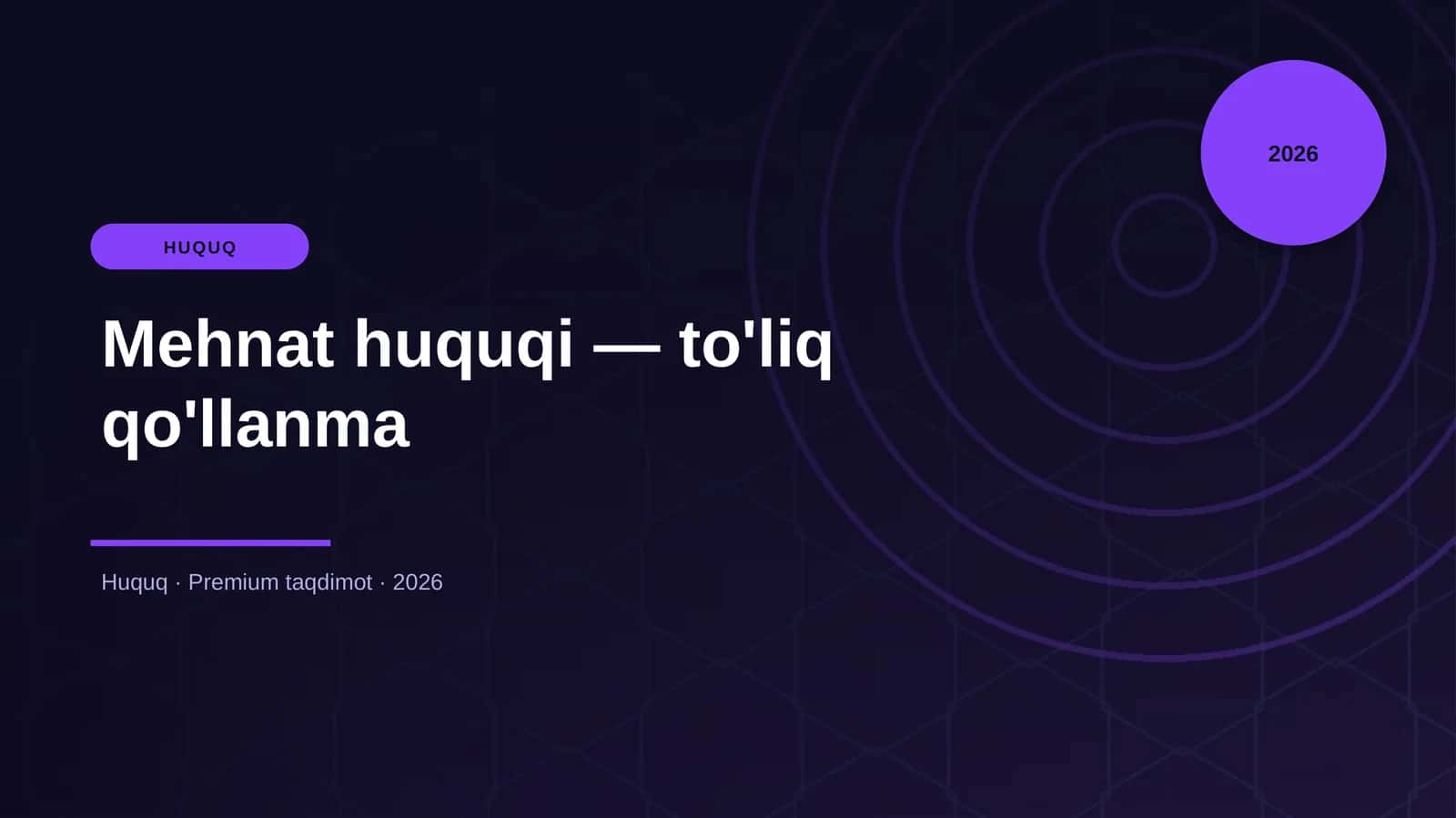 Mehnat huquqi — to'liq qo'llanma
