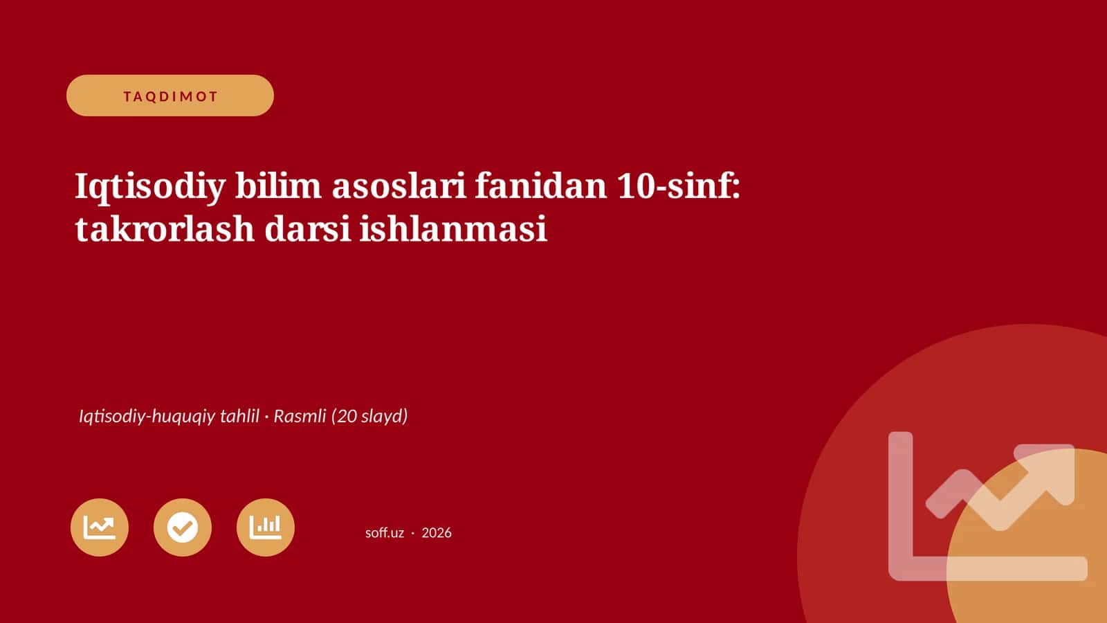 Iqtisodiy bilim asoslari fanidan 10-sinf: takrorlash darsi ishlanmasi