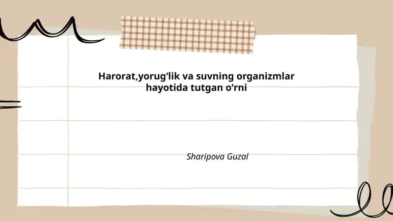 Harorat, yorugʻlik va suvning organizmlar hayotida tutgan oʻrni