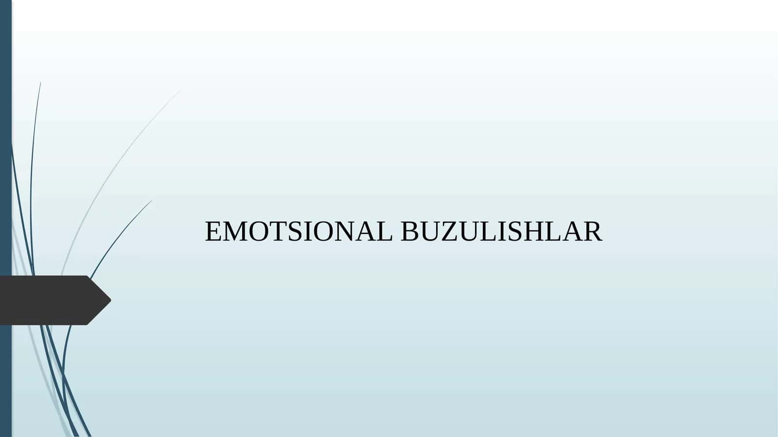 EMOTSIONAL BUZULISHLAR
