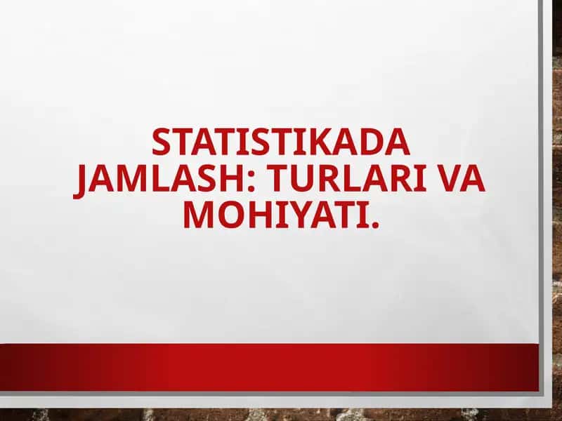 Statistikadajamlash:turlarivamohiyati