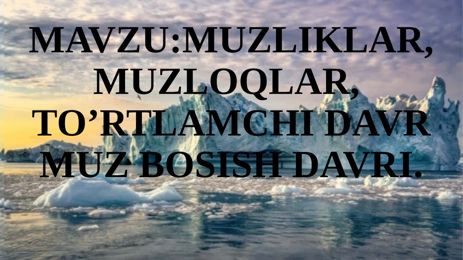 MUZLIK-DONLAR VA MUZLOQLAR