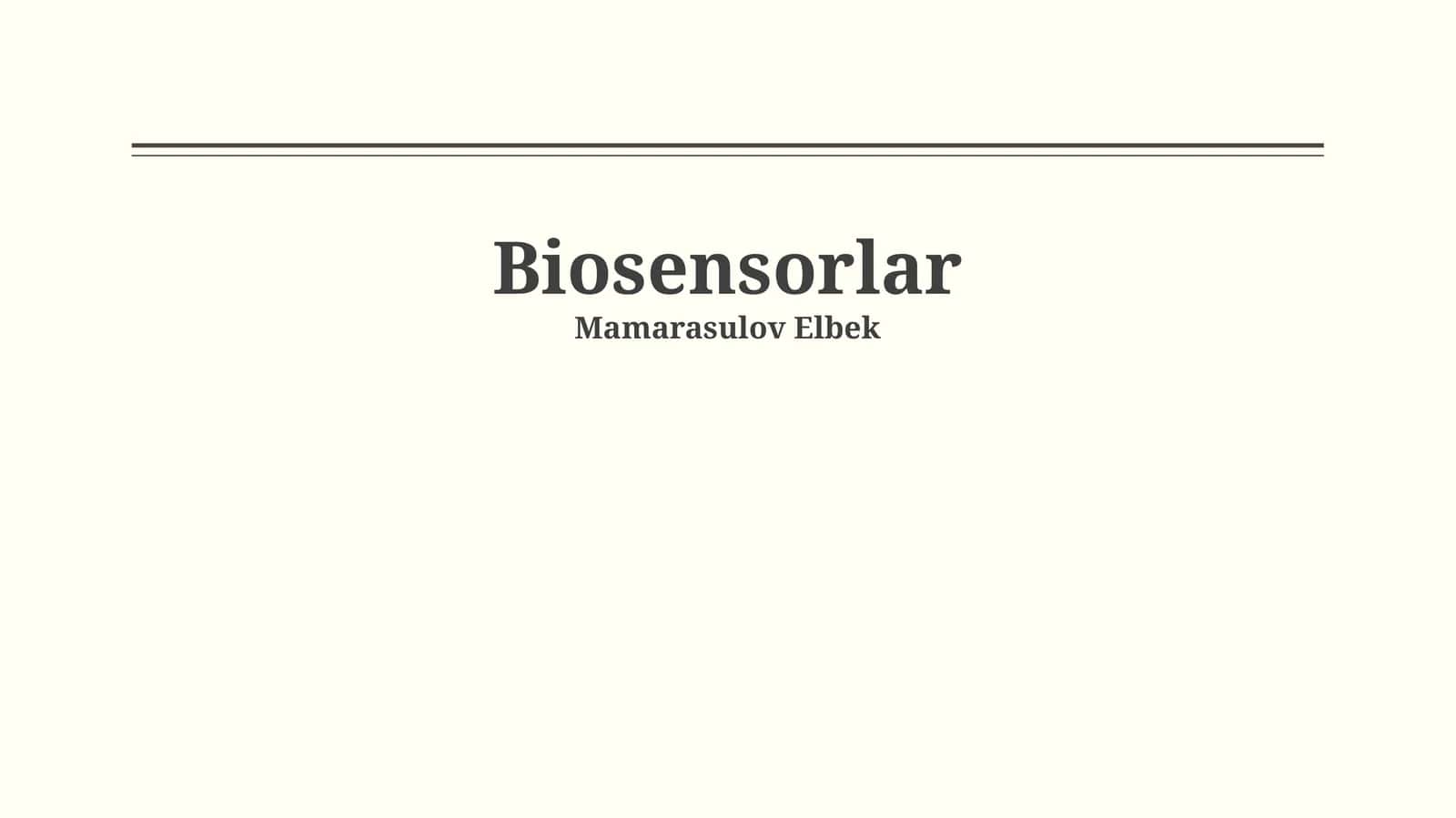 Biosensorlar