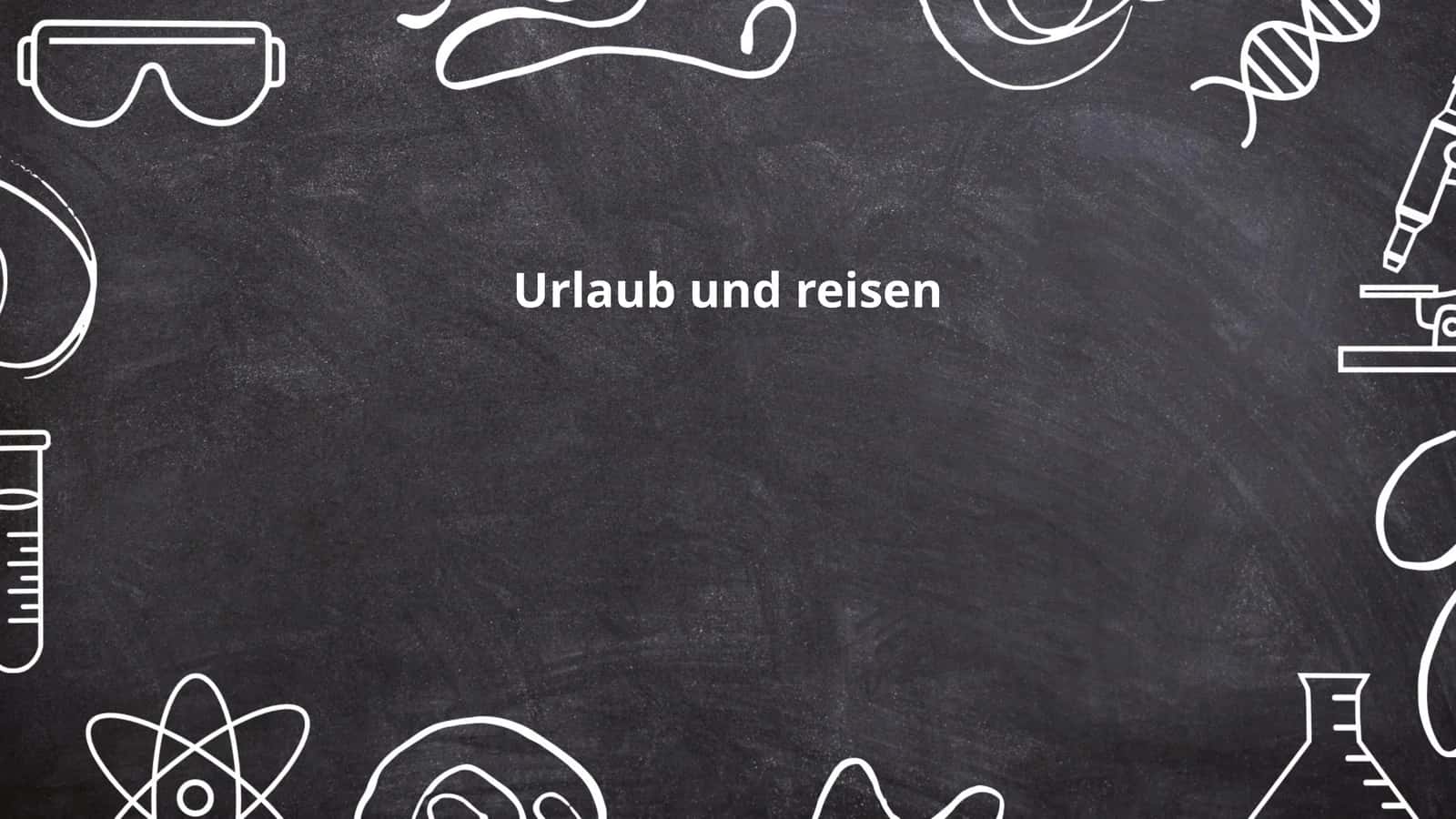 Urlaub und reisen