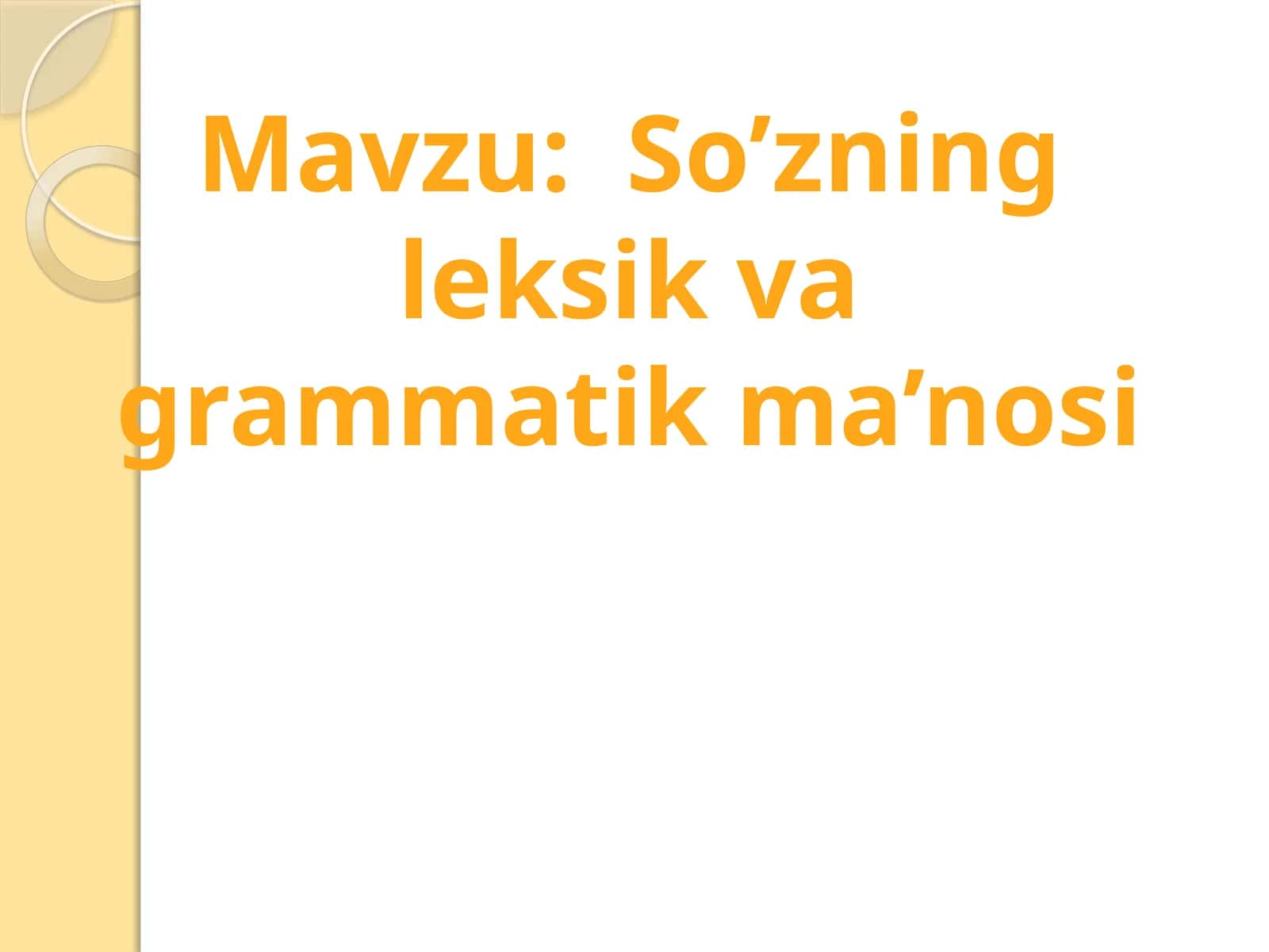 So’zning leksik va grammatik ma’nosi