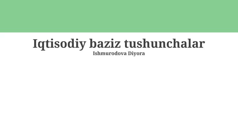 Iqtisodiy Baziz Tushunchalar