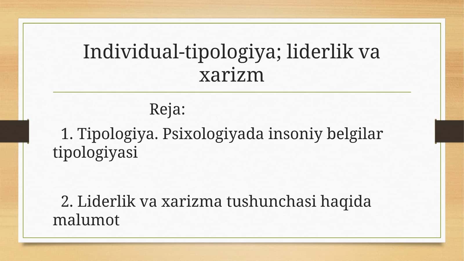 Individual-tipologiya; liderlik va xarizm