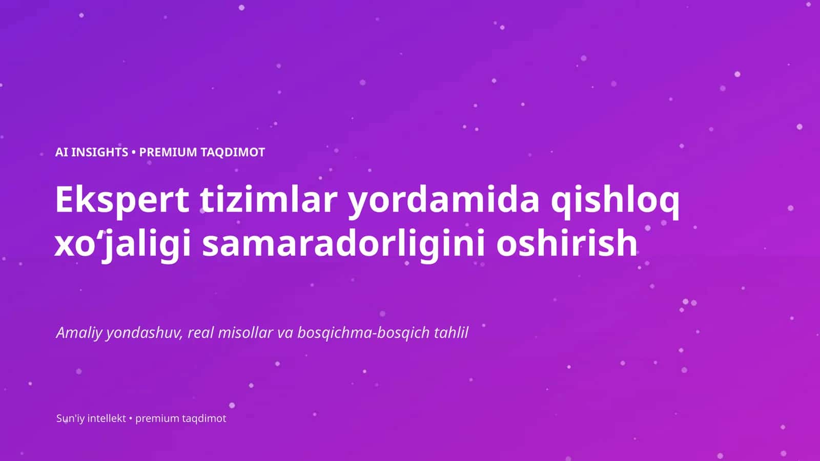 AI INSIGHTS • PREMIUM TAQDIMOT
