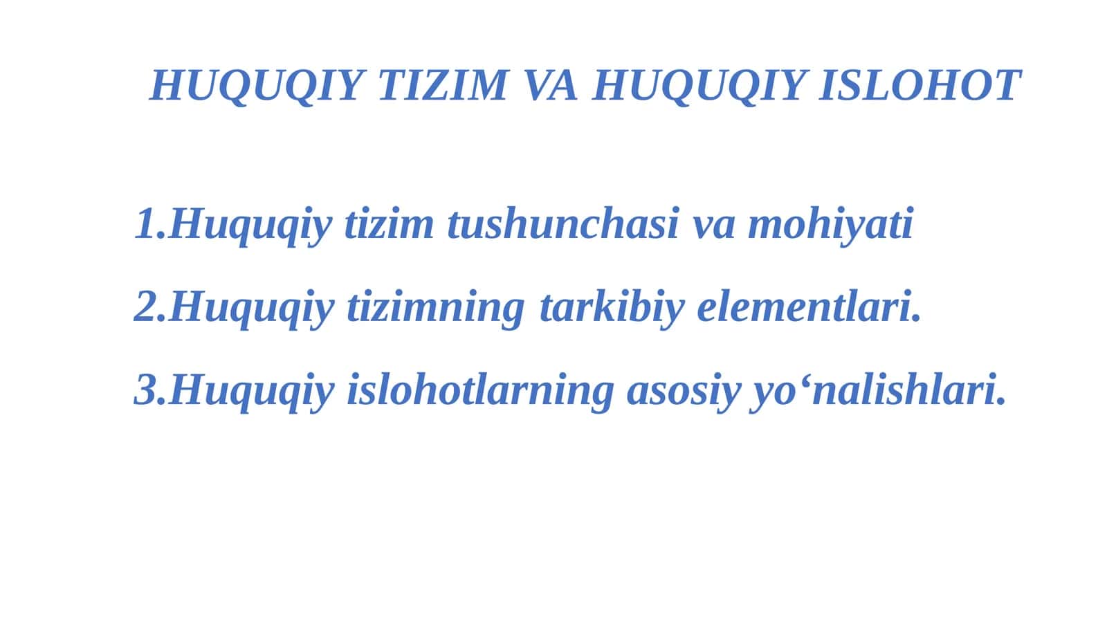 HUQUQIY TIZIM VA HUQUQIY ISLOHOT
