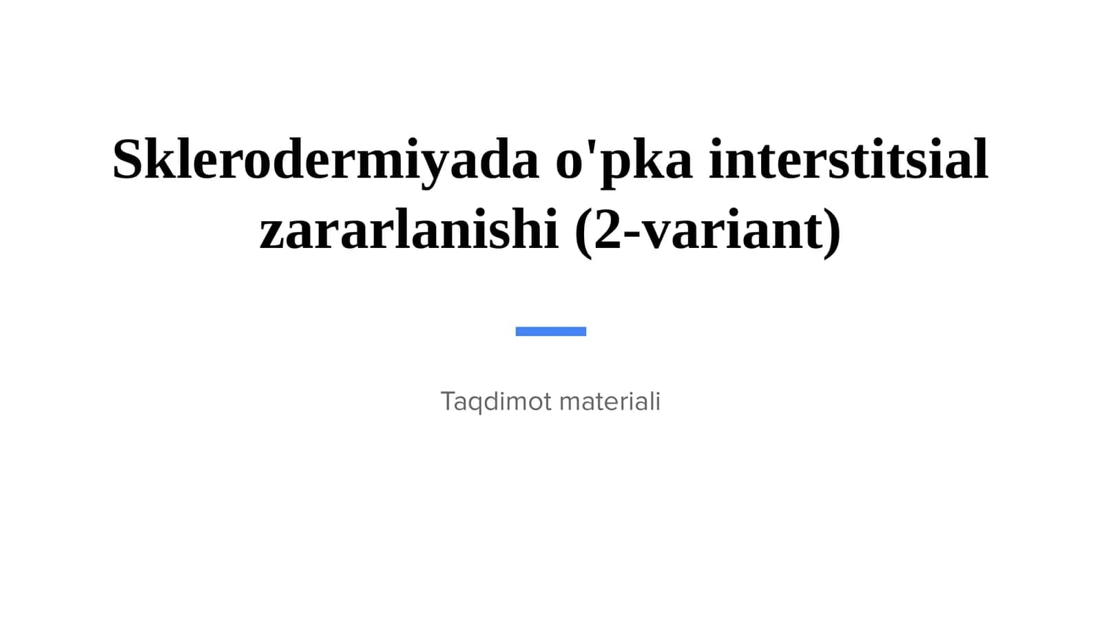 Sklerodermiyada o'pka interstitsial zararlanishi (2-variant)