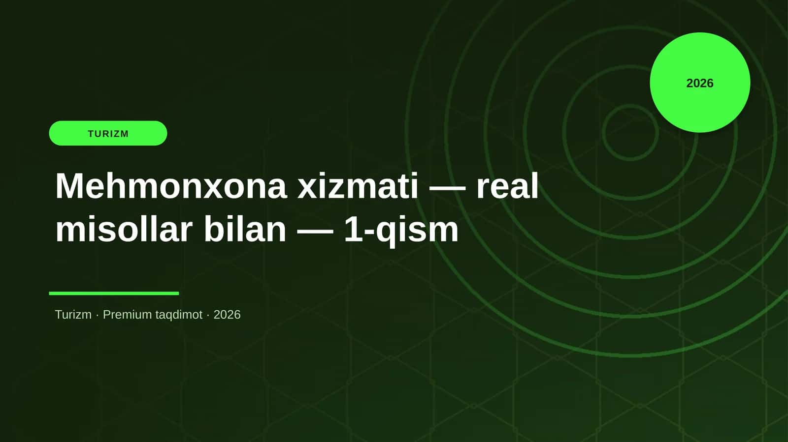 Mehmonxona xizmati — real misollar bilan — 1-qism
