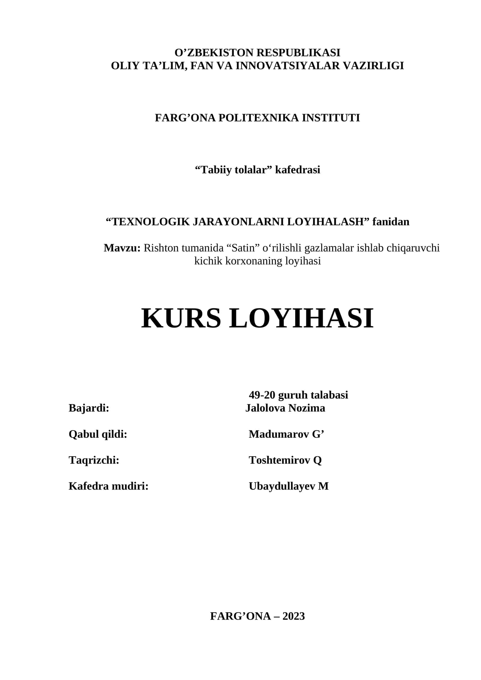 Rishton tumanida “Satin” o‘rilishli gazlamalar ishlab chiqaruvchi kichik korxonaning loyihasi