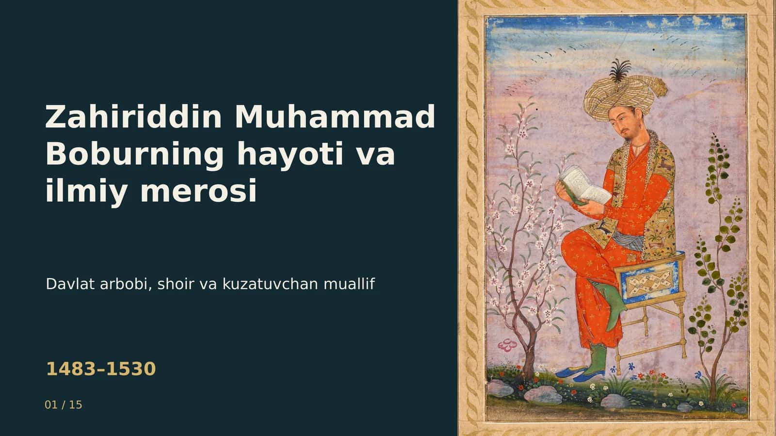 Zahiriddin Muhammad Boburning hayoti va ilmiy merosi