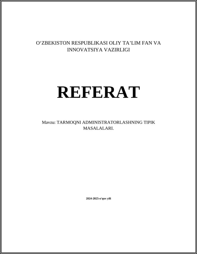 Tarmoqni administratorlashning tipik masalalari
