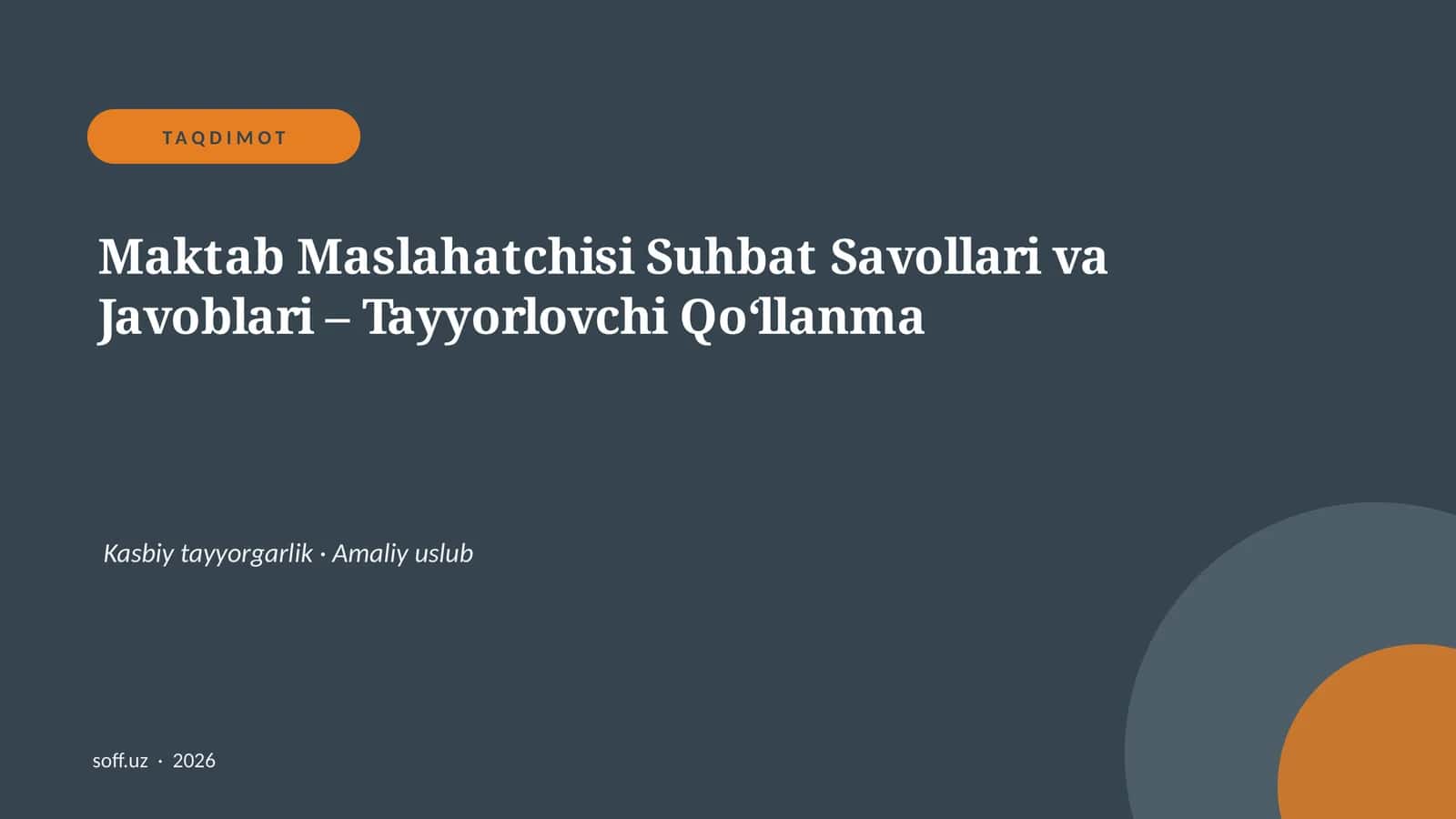 Maktab Maslahatchisi Suhbat Savollari va Javoblari – Tayyorlovchi Qo‘llanma
