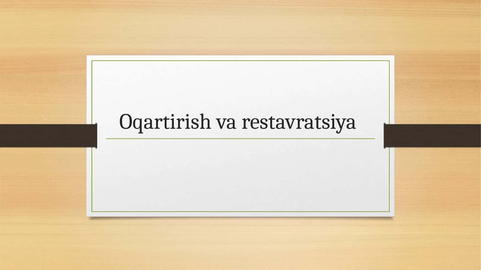 Oqartirish va restavratsiya