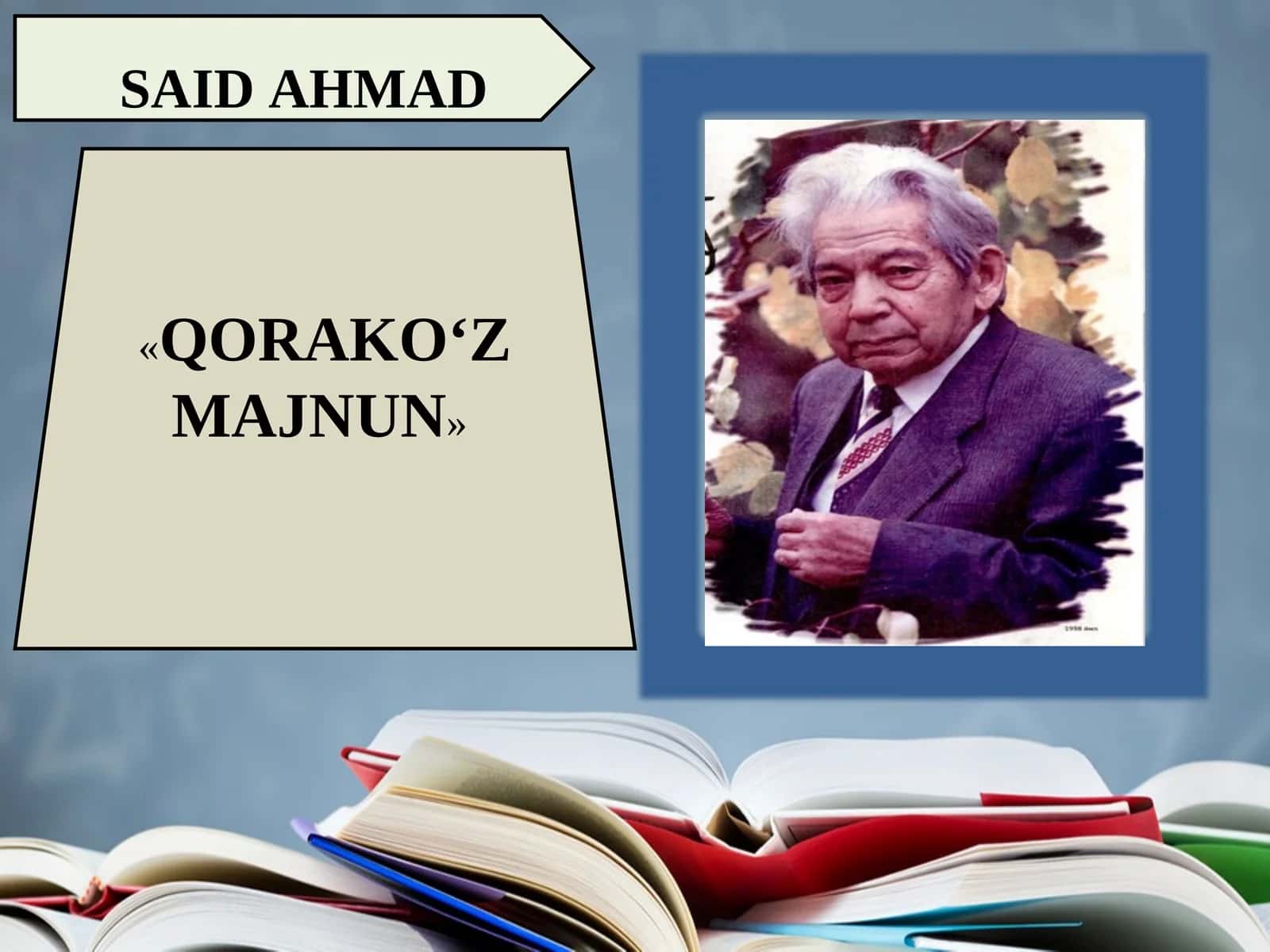 SAID AHMAD «QORAKO‘Z MAJNUN»