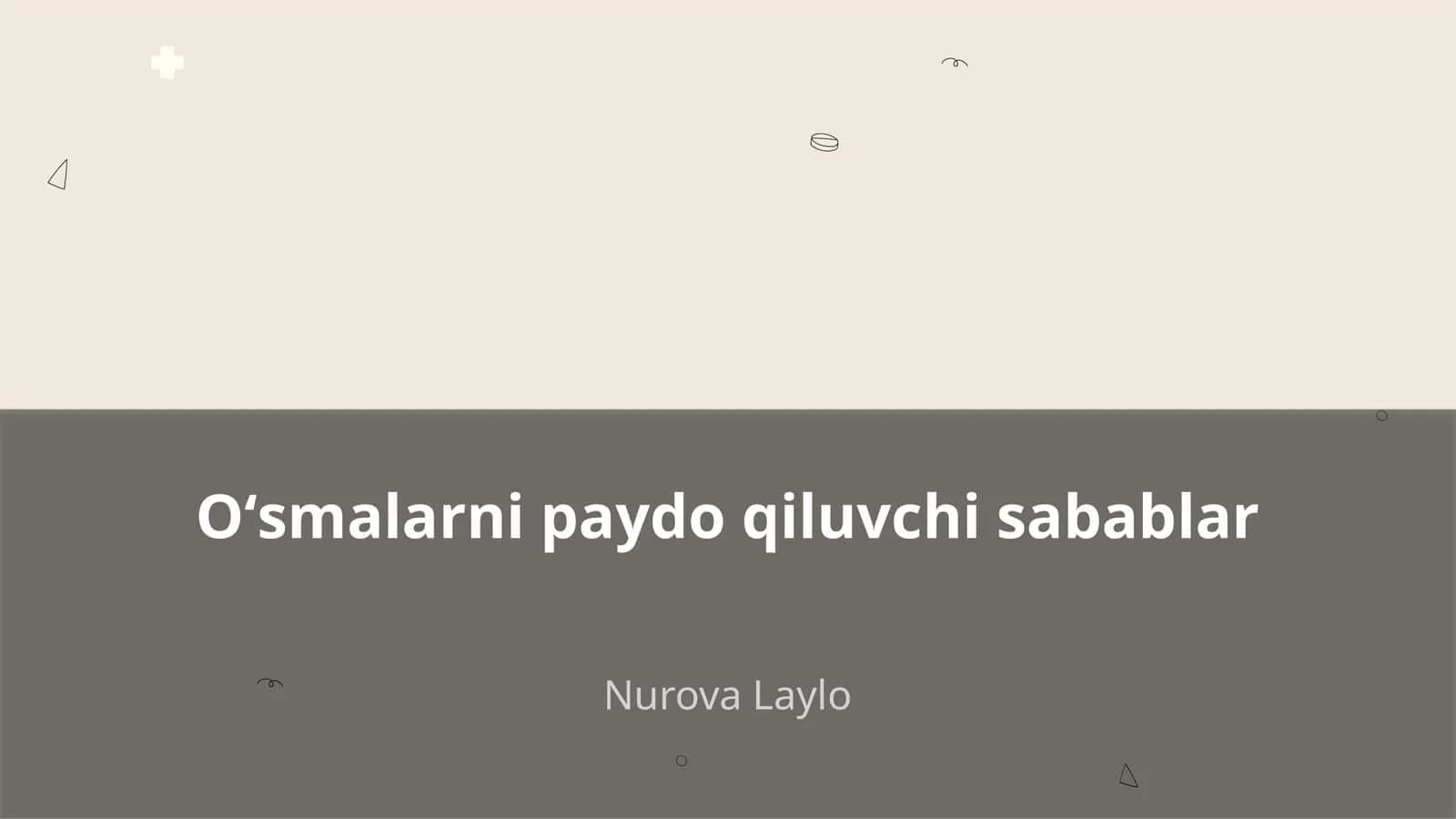 Oʻsmalarni paydo qiluvchi sabablar