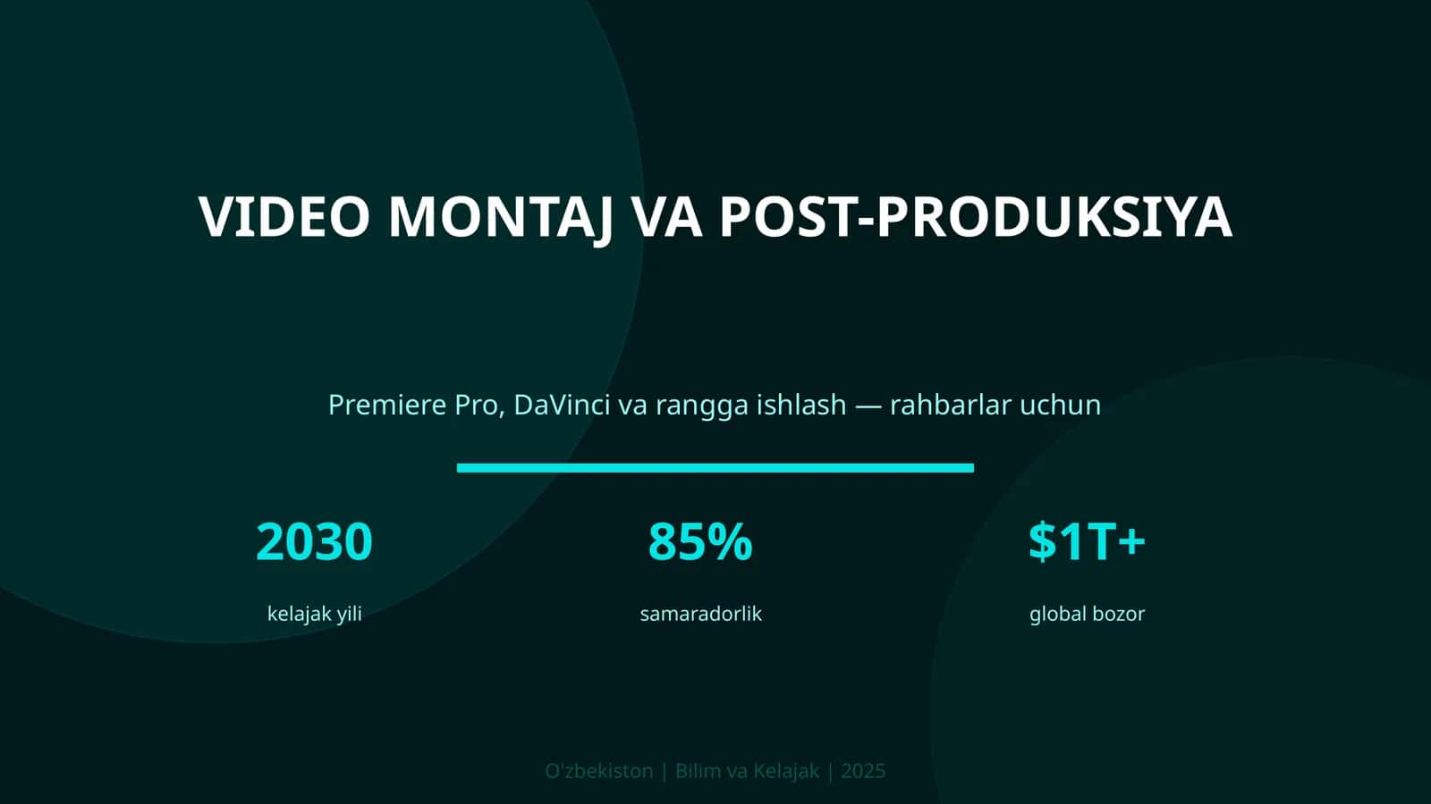 VIDEO MONTAJ VA POST-PRODUKSIYA