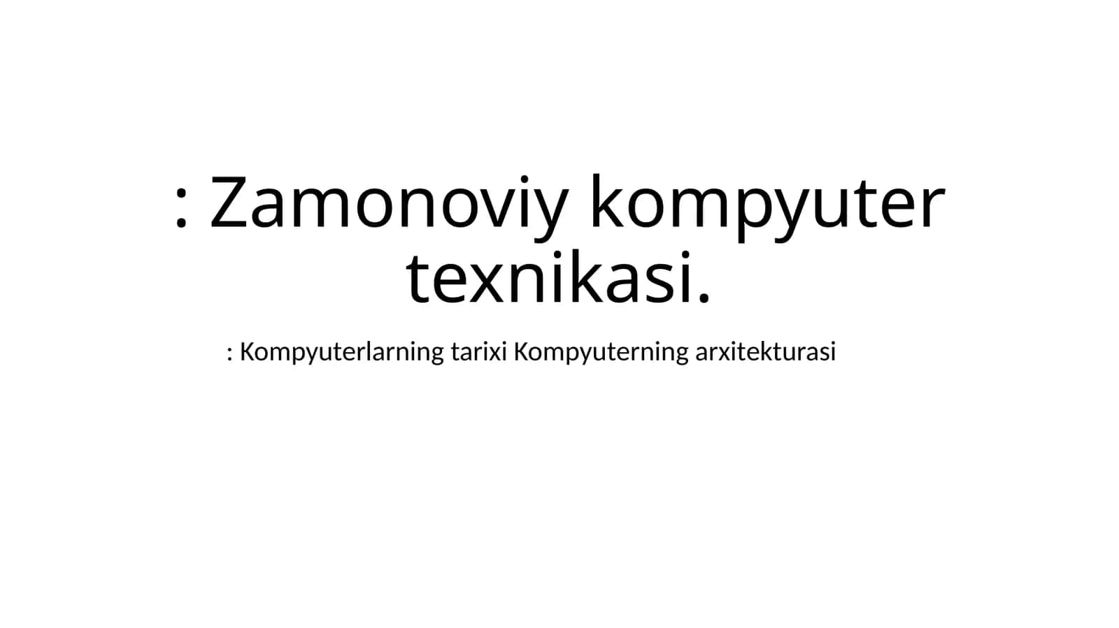Zamonoviy kompyuter texnikasi