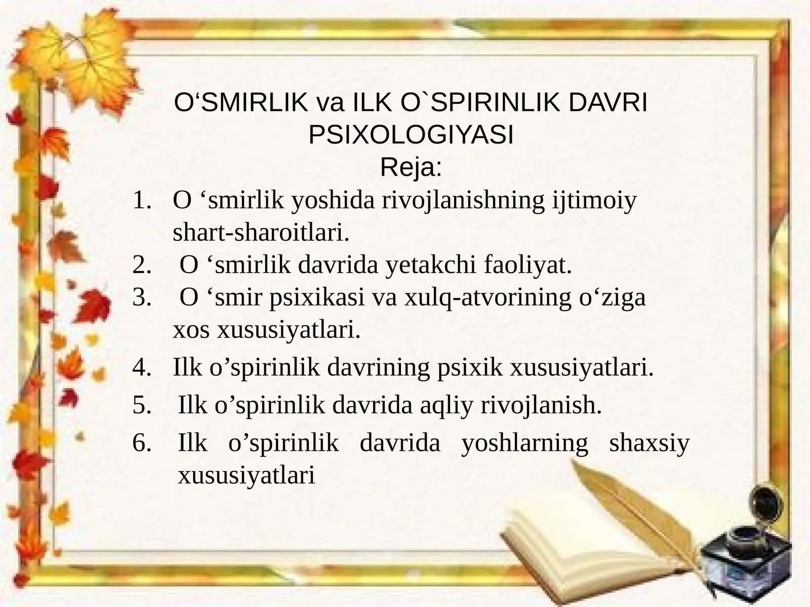 O‘SMIRLIKvaILK O`SPIRINLIK DAVRI PSIXOLOGIYASI