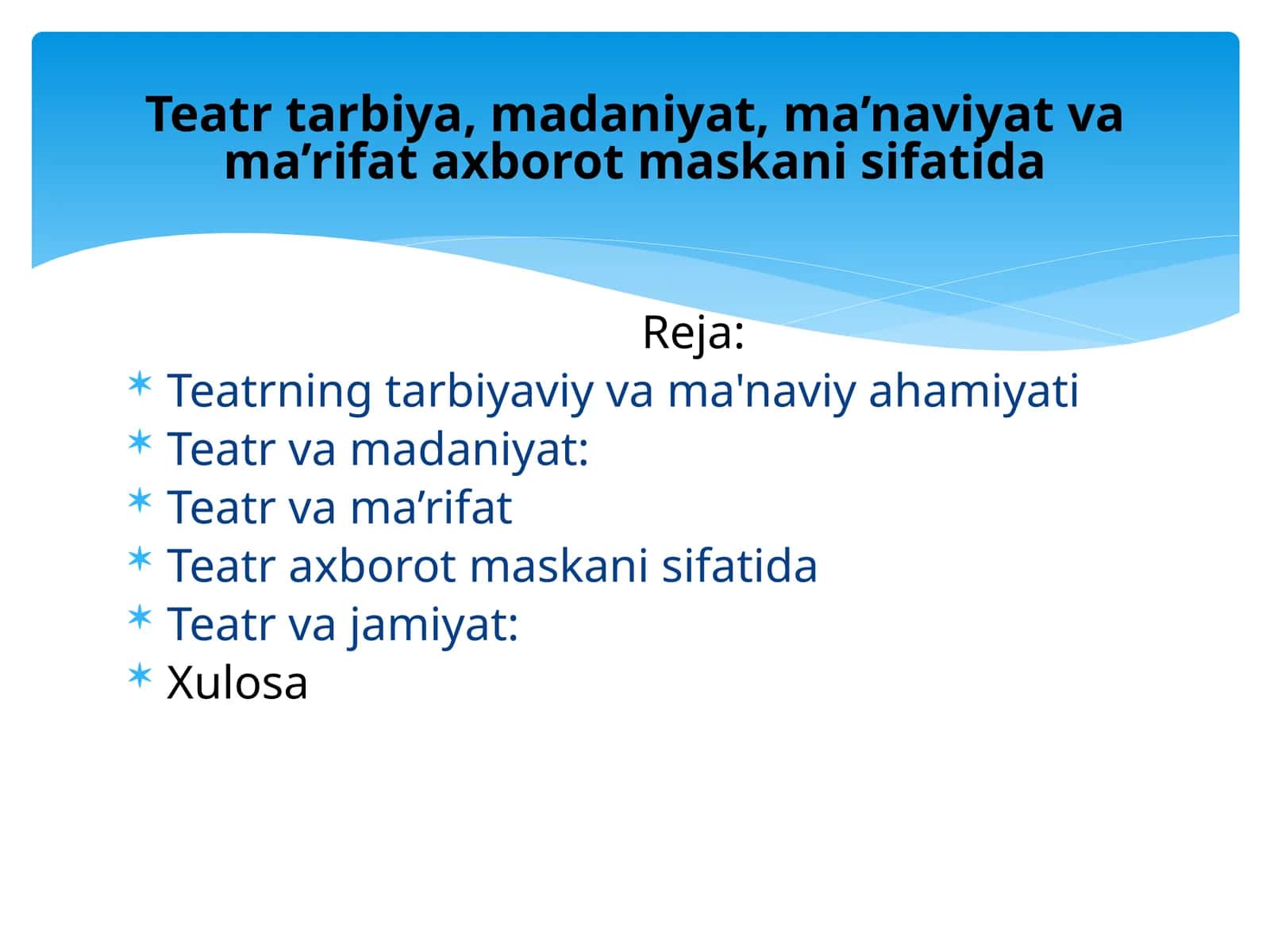 Teatr tarbiya, madaniyat, ma’naviyat va ma’rifat axborot maskani sifatida