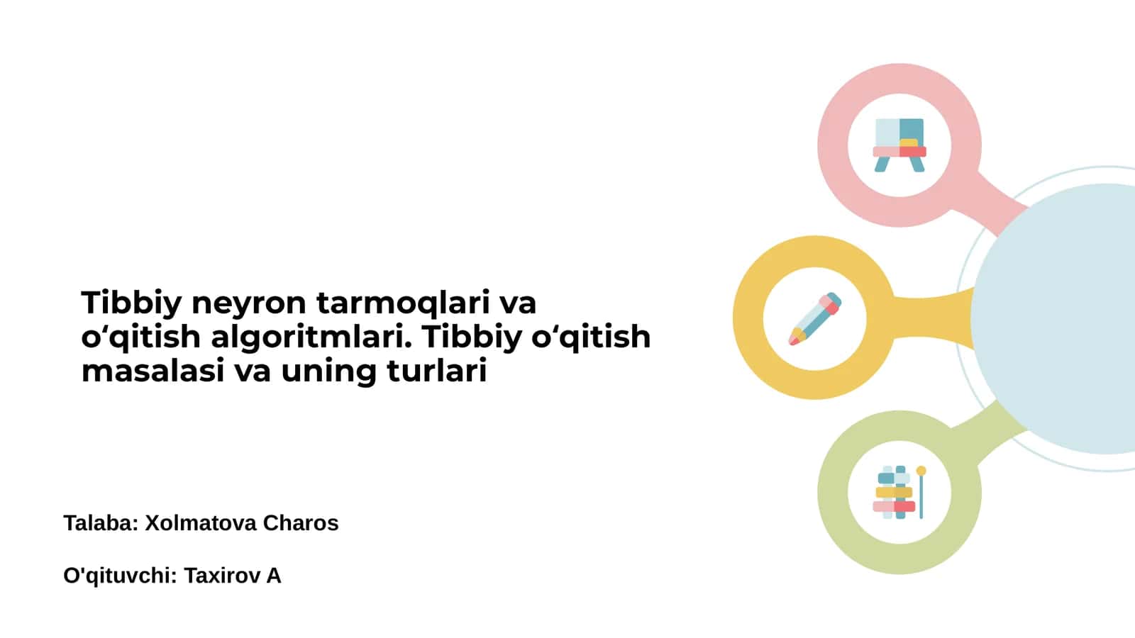 Tibbiy neyron tarmoqlari va oʻqitish algoritmlari