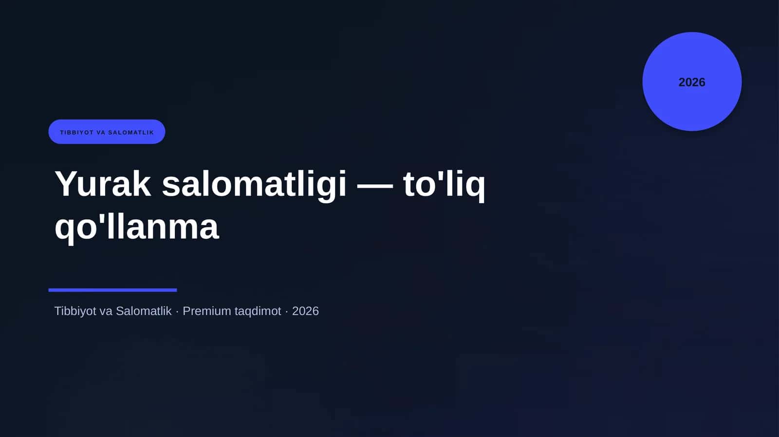 Yurak salomatligi — to'liq qo'llanma