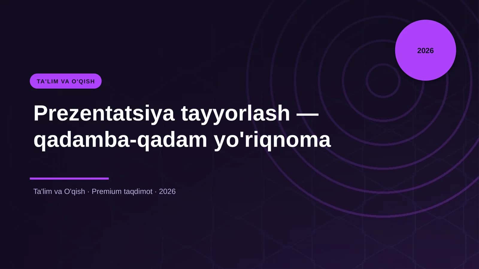 Prezentatsiya tayyorlash — qadamba-qadam yo'riqnoma