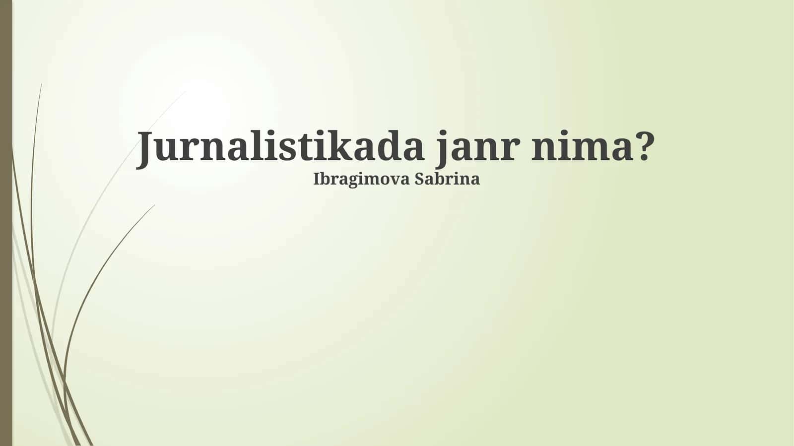 Jurnalistikada janr nima?