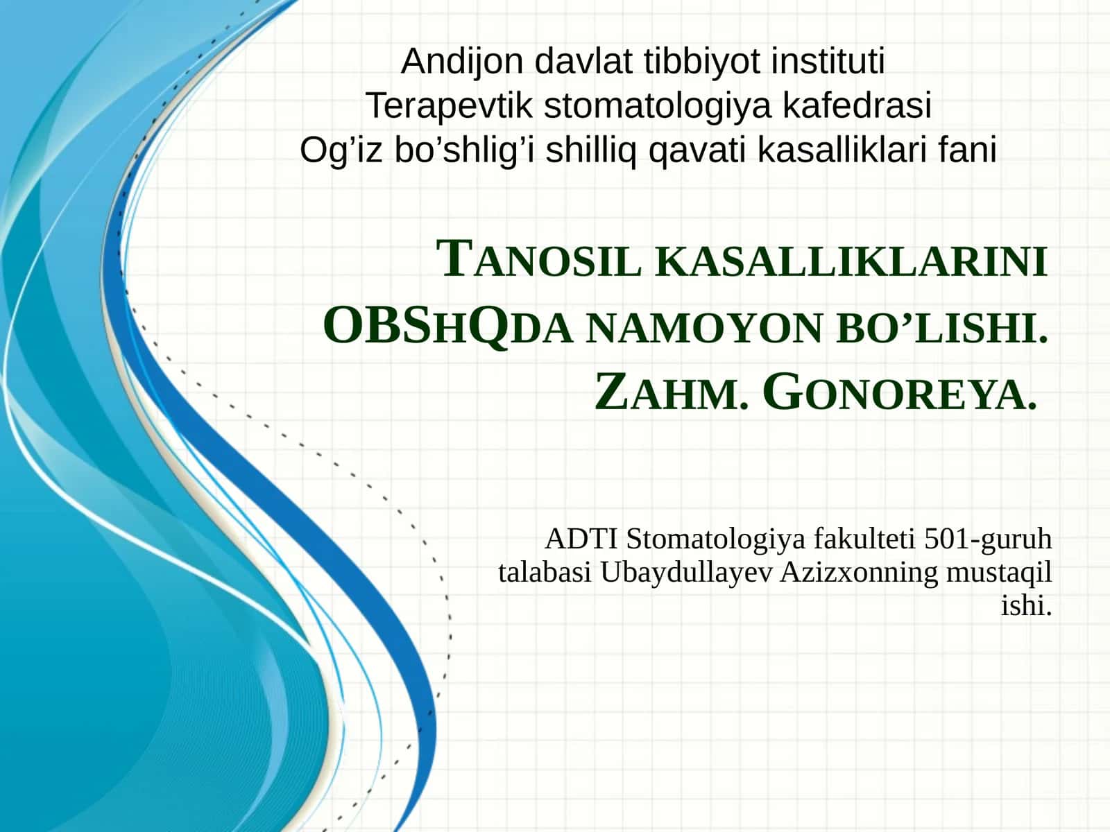 Tanosil kasalliklarini OBShQda namoyon bo’lishi. Zahm. Gonoreya.