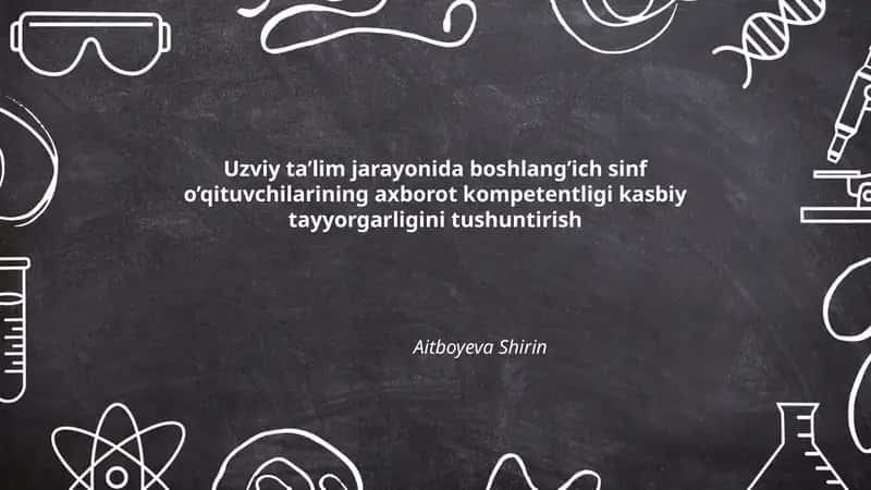 Axborot texnologiyalari va boshlang'ich sinf o'qituvchilari