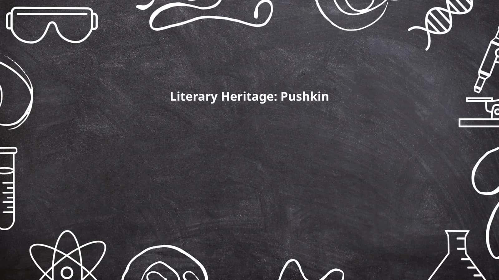 Literary Heritage: Pushkin