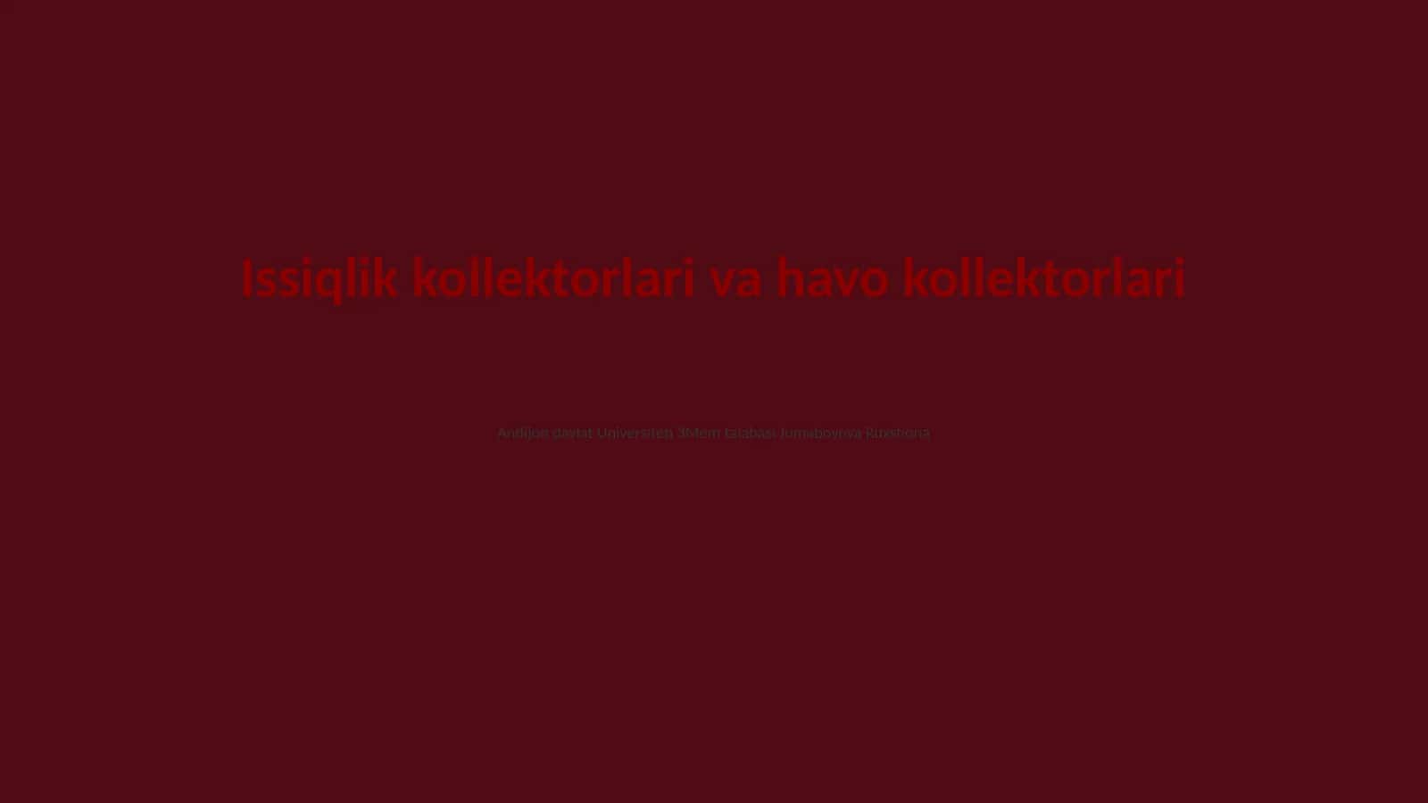 Issiqlik kollektorlari va havo kollektorlari