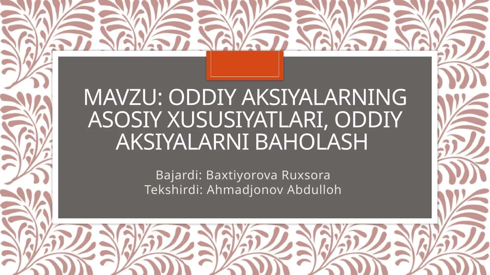Oddiy aksiyalar xususiyatlari va baholash