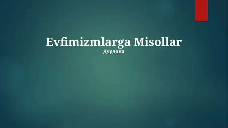 Evfimizmlarga Misollar