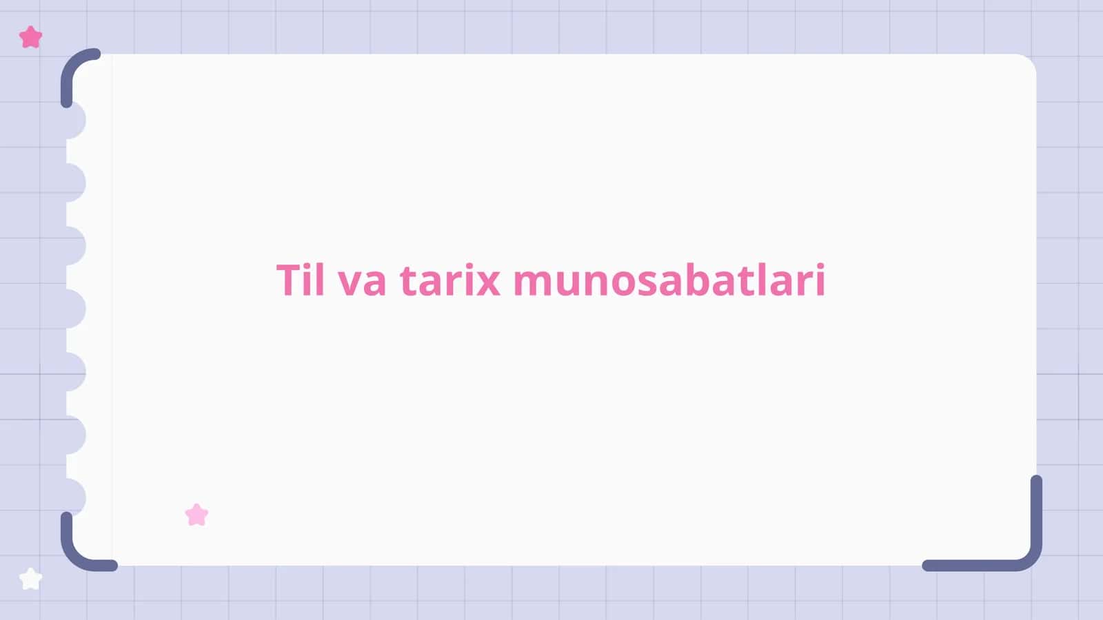 Til va tarix munosabatlari