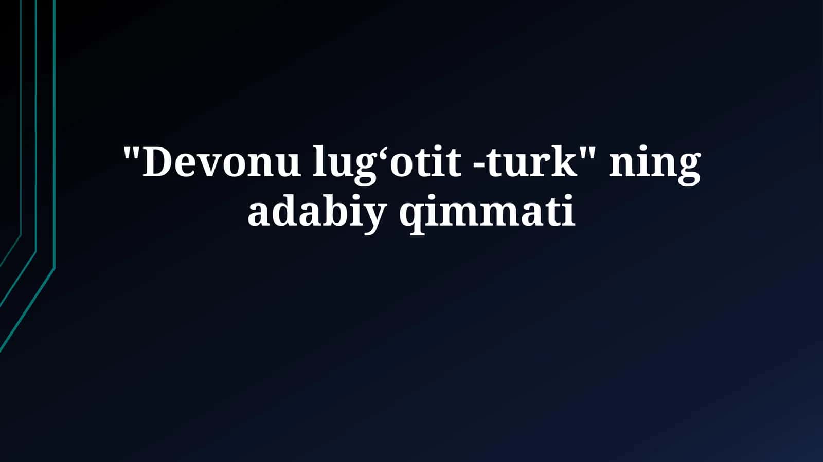 "Devonu lugʻotit -turk" ning adabiy qimmati